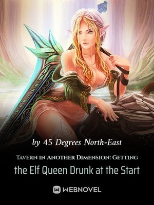 Tavern in Another DimensionGetting the Elf Queen Drunk at the Start